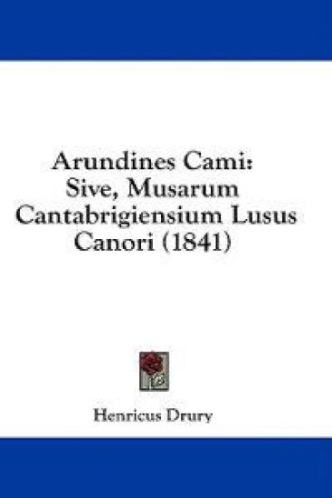 Arundines Cami: Sive, Musarum Cantabrigiensium Lusus Canori (1841)