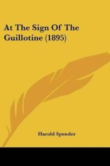 At The Sign Of The Guillotine (1895)