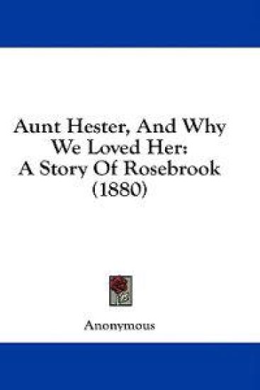 Aunt Hester, And Why We Loved Her