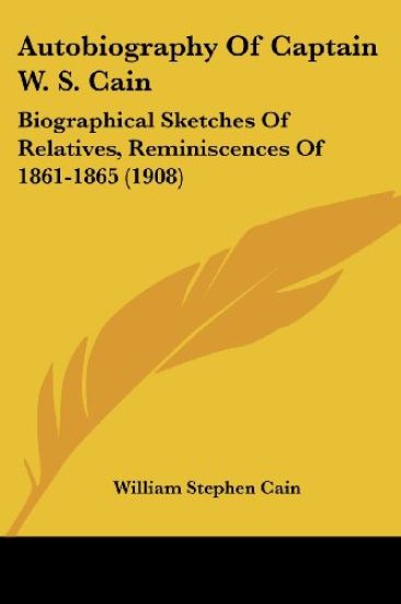Autobiography Of Captain W. S. Cain