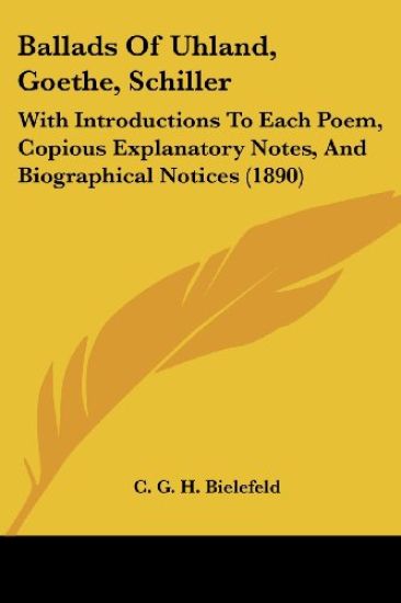 Ballads Of Uhland, Goethe, Schiller