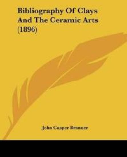 Bibliography Of Clays And The Ceramic Arts (1896)
