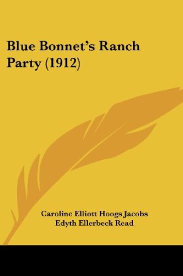 Blue Bonnet's Ranch Party (1912)