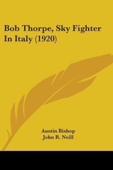 Bob Thorpe, Sky Fighter In Italy (1920)
