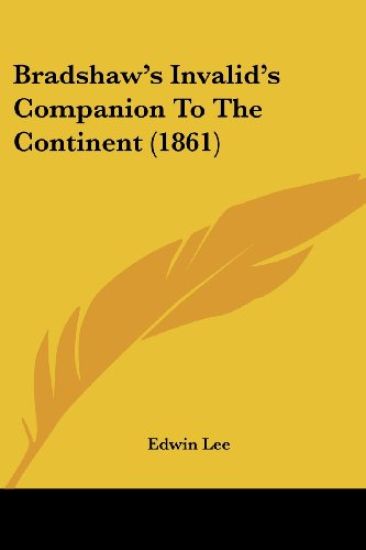 Bradshaw's Invalid's Companion To The Continent (1861)