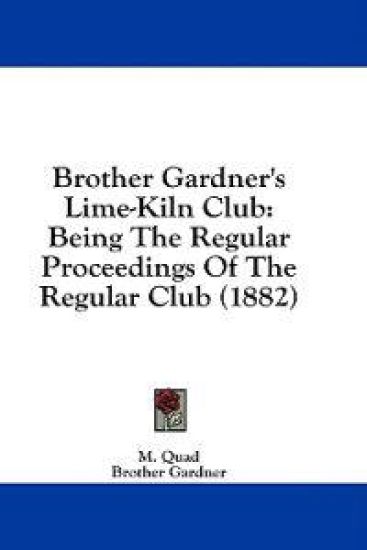 Brother Gardner's Lime-kiln Club