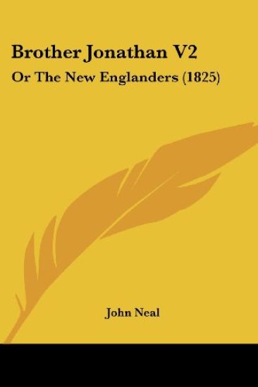 Brother Jonathan V2: Or The New Englanders (1825)