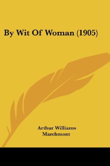 By Wit Of Woman (1905)