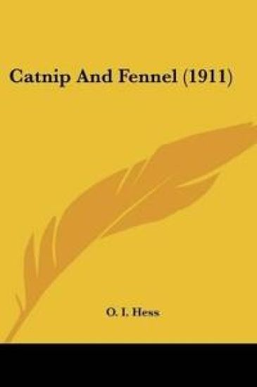 Catnip And Fennel (1911)