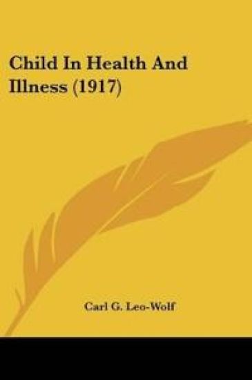 Child In Health And Illness (1917)