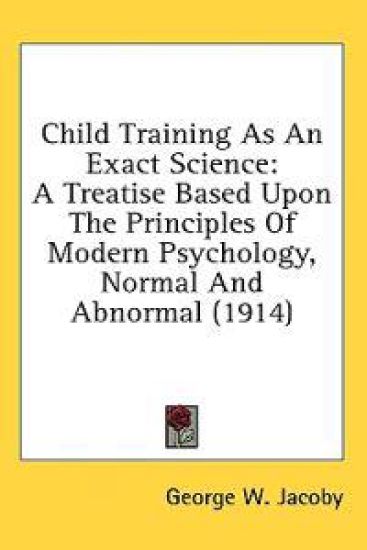 Child Training As An Exact Science