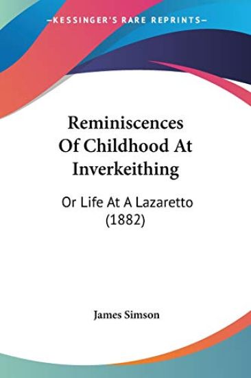 Reminiscences Of Childhood At Inverkeithing
