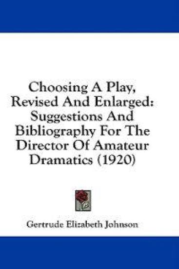 Choosing A Play, Revised And Enlarged