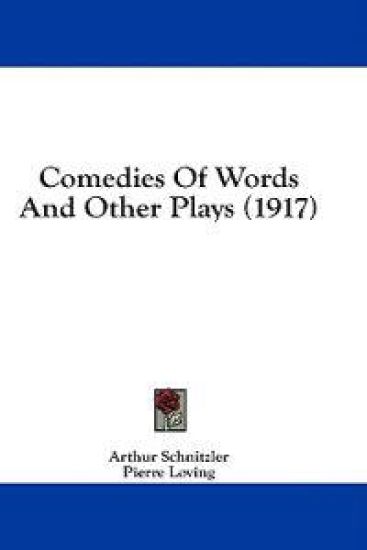 Comedies of Words and Other Plays