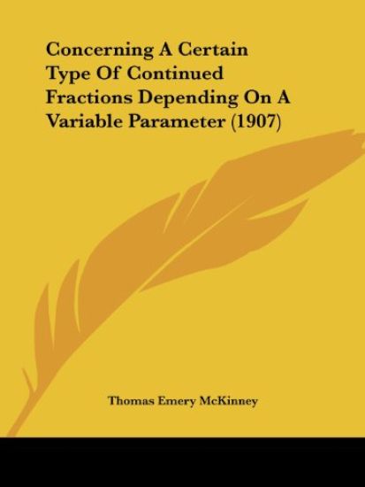 Concerning A Certain Type Of Continued Fractions Depending On A Variable Parameter (1907)
