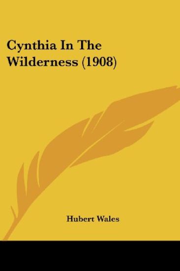 Cynthia In The Wilderness (1908)