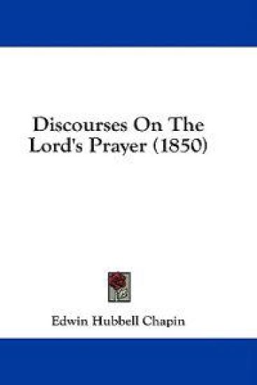 Discourses On The Lord's Prayer (1850)