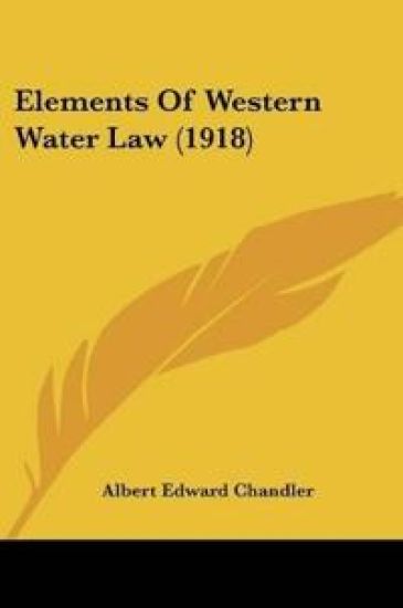 Elements Of Western Water Law (1918)