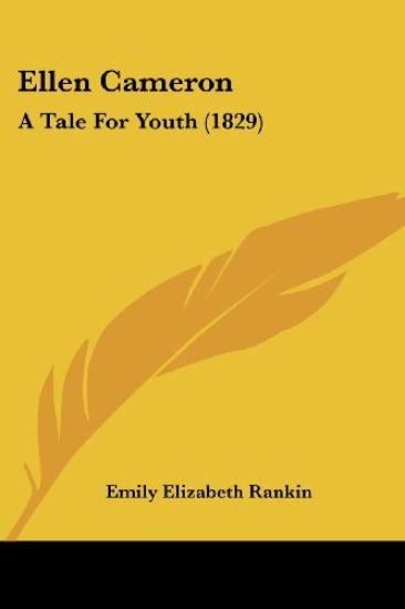 Ellen Cameron: A Tale For Youth (1829)
