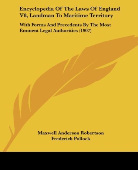 Encyclopedia Of The Laws Of England V8, Landman To Maritime Territory