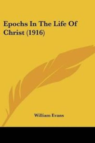 Epochs In The Life Of Christ (1916)