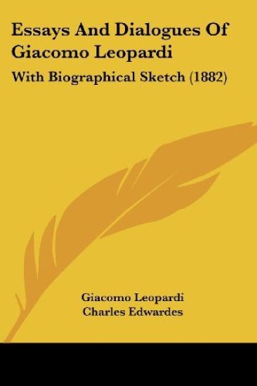 Essays And Dialogues Of Giacomo Leopardi