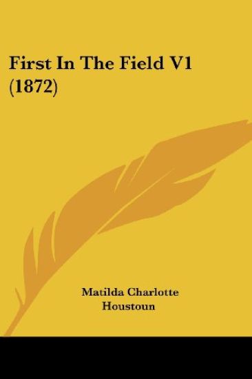First In The Field V1 (1872)