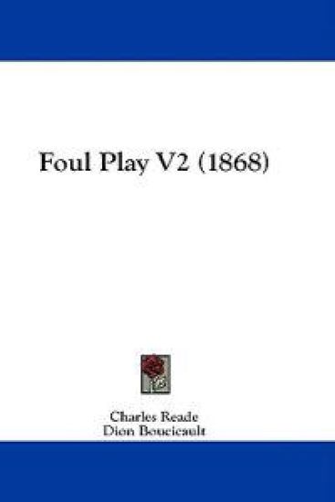 Foul Play V2 (1868)