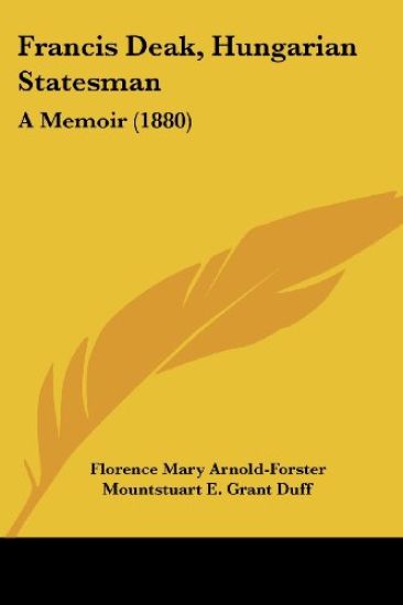 Francis Deak, Hungarian Statesman