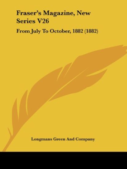 Fraser's Magazine, New Series V26