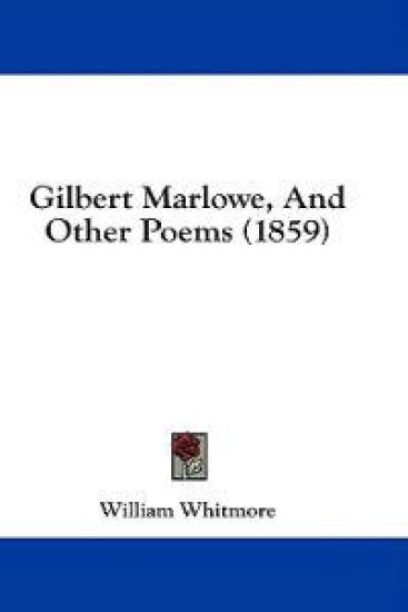 Gilbert Marlowe, And Other Poems (1859)