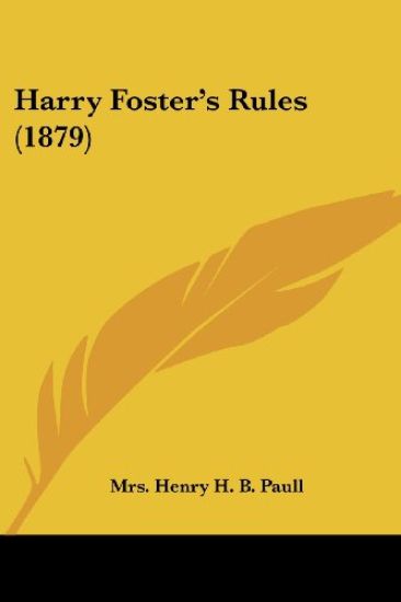 Harry Foster's Rules (1879)
