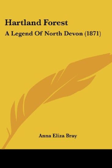 Hartland Forest: A Legend Of North Devon (1871)