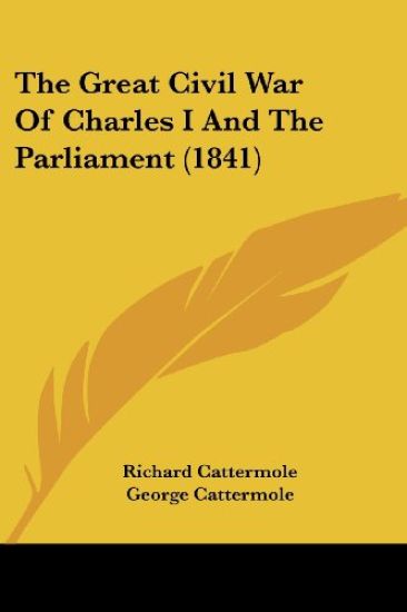 The Great Civil War Of Charles I And The Parliament (1841)