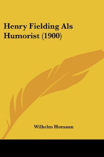 Henry Fielding Als Humorist (1900)