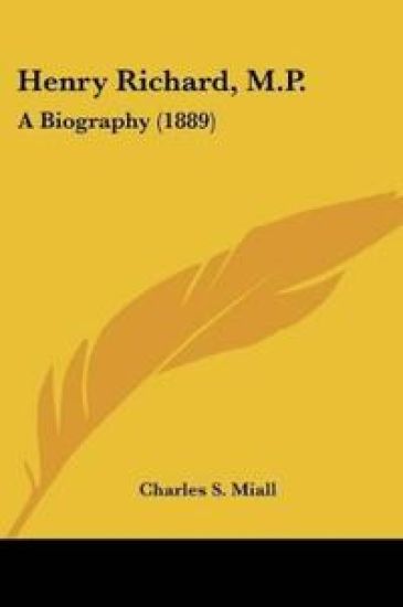 Henry Richard, M.P.