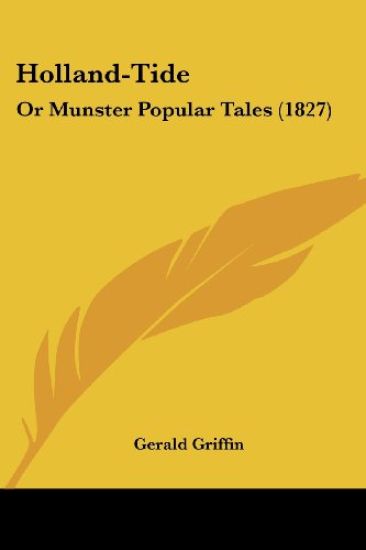 Holland-Tide: Or Munster Popular Tales (1827)
