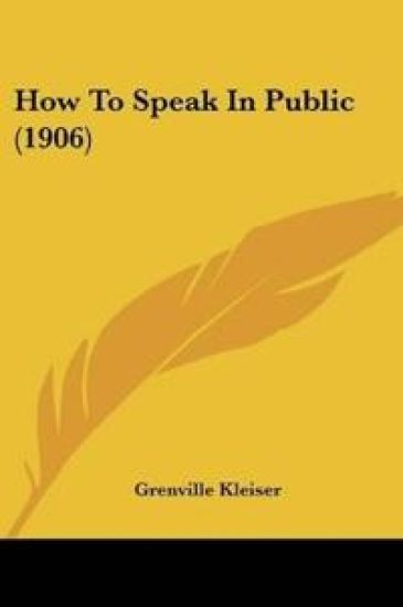 How To Speak In Public (1906)