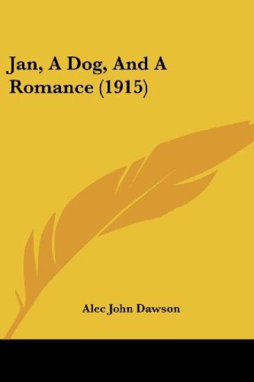 Jan, A Dog, And A Romance (1915)