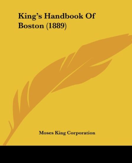 King's Handbook Of Boston (1889)