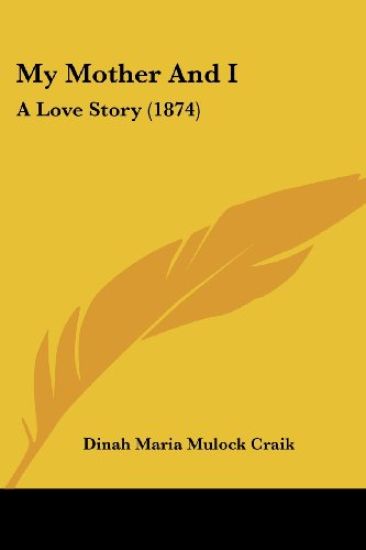 My Mother And I: A Love Story (1874)