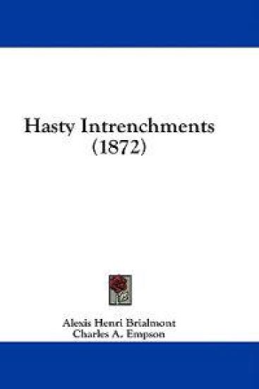 Hasty Intrenchments (1872)