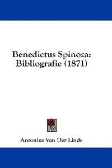Benedictus Spinoza: Bibliografie (1871)