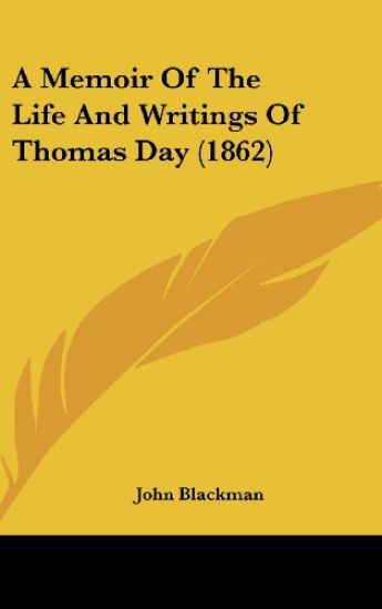 A Memoir of the Life and Writings of Thomas Day