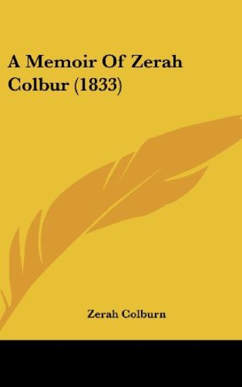 A Memoir Of Zerah Colbur (1833)