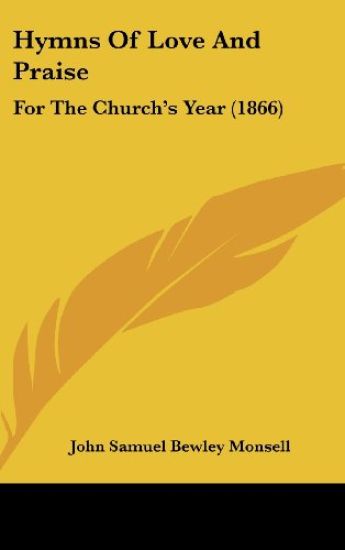 Hymns Of Love And Praise: For The Church's Year (1866)