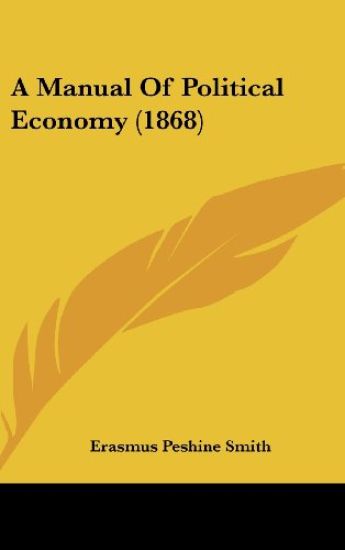 A Manual Of Political Economy (1868)