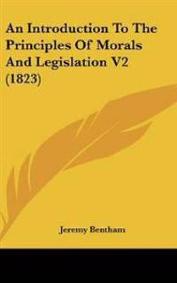 Introduction To The Principles Of Morals And Legislation V2 (1823)