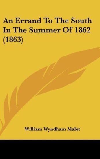 An Errand To The South In The Summer Of 1862 (1863)
