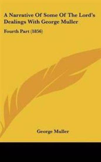 A Narrative of Some of the Lord's Dealings With George Muller